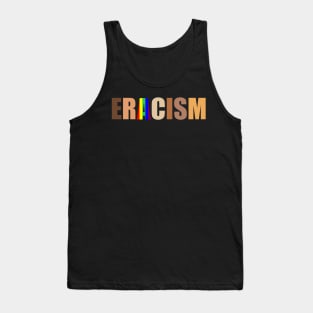 eracism Tank Top